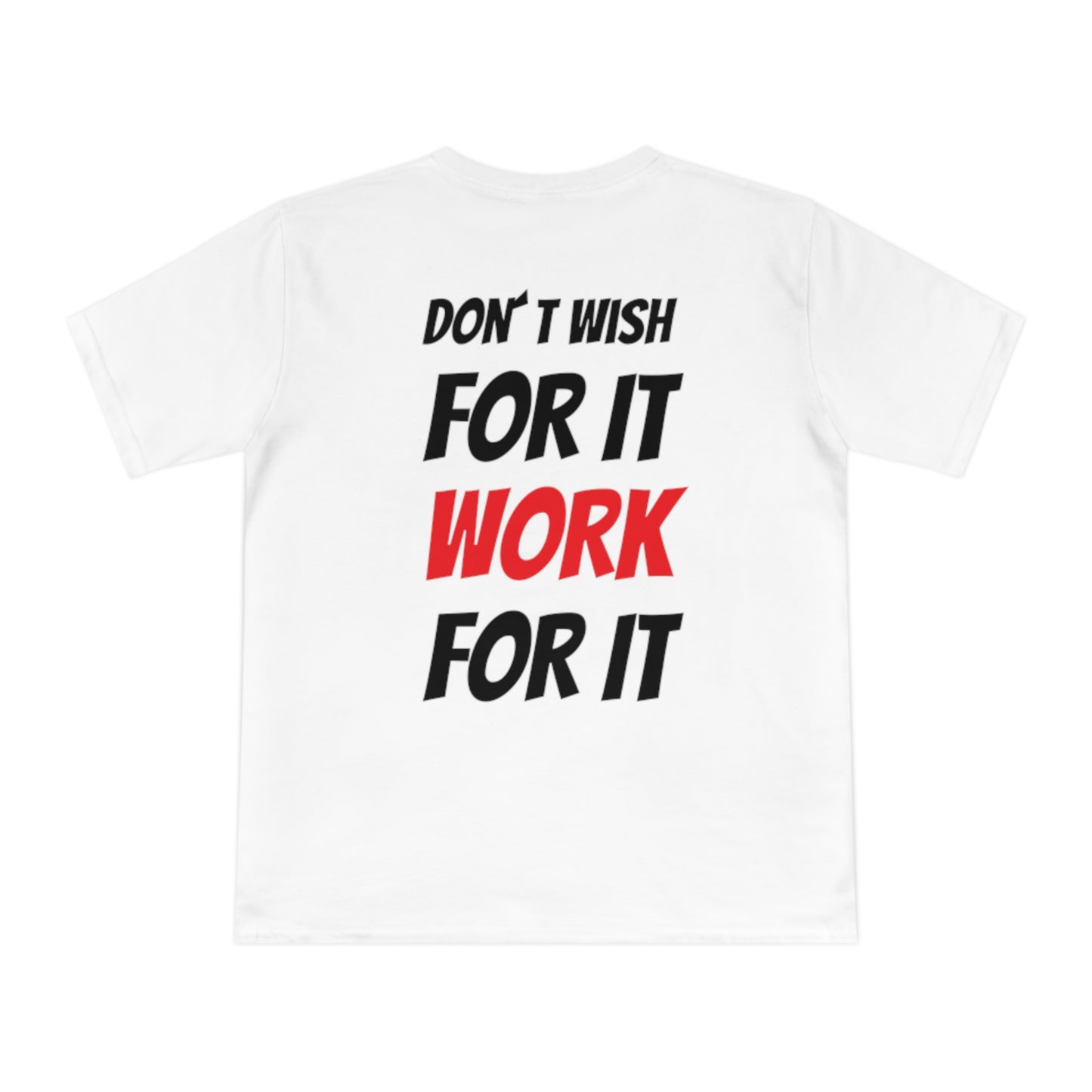 Unisex work for it T-shirt