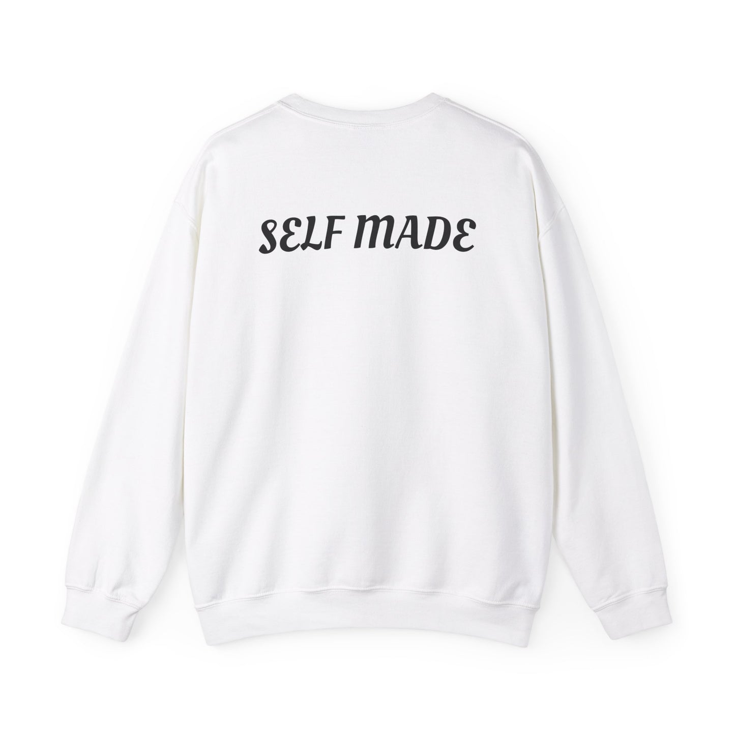 SELF MADE Unisex Sweatshirt